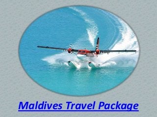 Maldives Travel Package
 