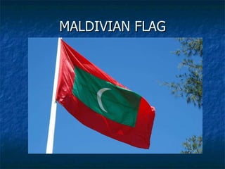 MALDIVIAN FLAG 