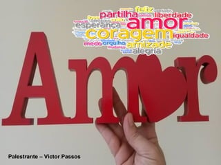 Palestrante – Victor Passos
 