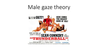 Male gaze theory
 