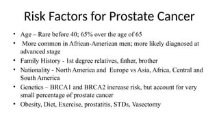 Prostate Cancer Risk MALE GENITAL SYSTEM and Risk Factors for Prostate Cancer | PPTX