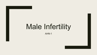 Male Infertility
AHN-1
 