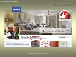 Copyrightby Aperto Handwerk & Wohnen Ltd.
www.malerische-wohnideen.de
 