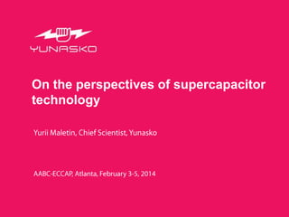 On the perspectives of supercapacitor
technology
 
