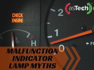 Malfunction Indicator Lamp Myths