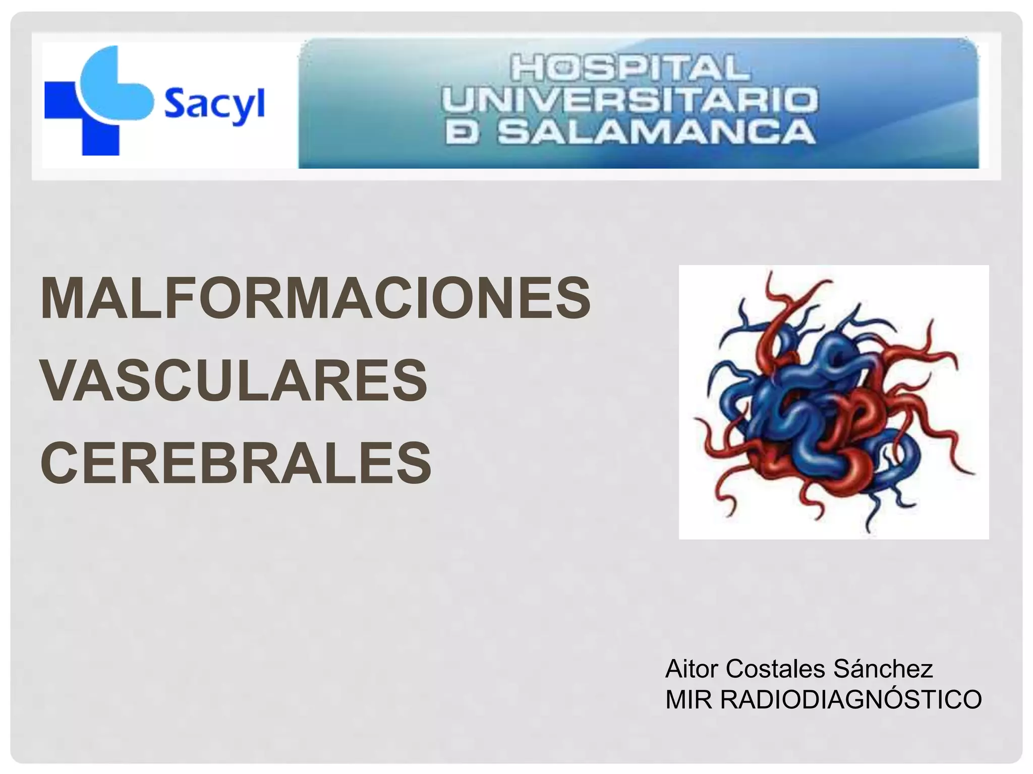 Malformaciones vasculares cerebrales | PPTX
