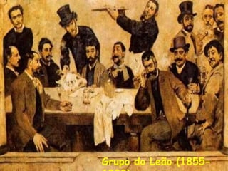 Grupo do Leão (1855- 1933) 