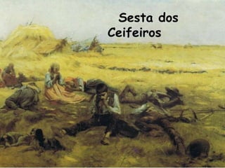Sesta dos Ceifeiros 