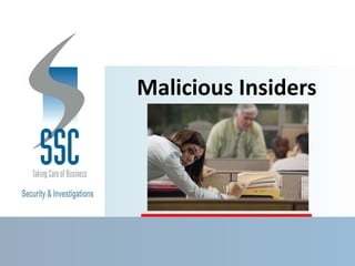 Malicious Insiders 