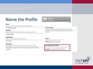 Malicious MDM
Name the Profile
 