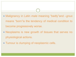 presentation on Malignancy | PPTX