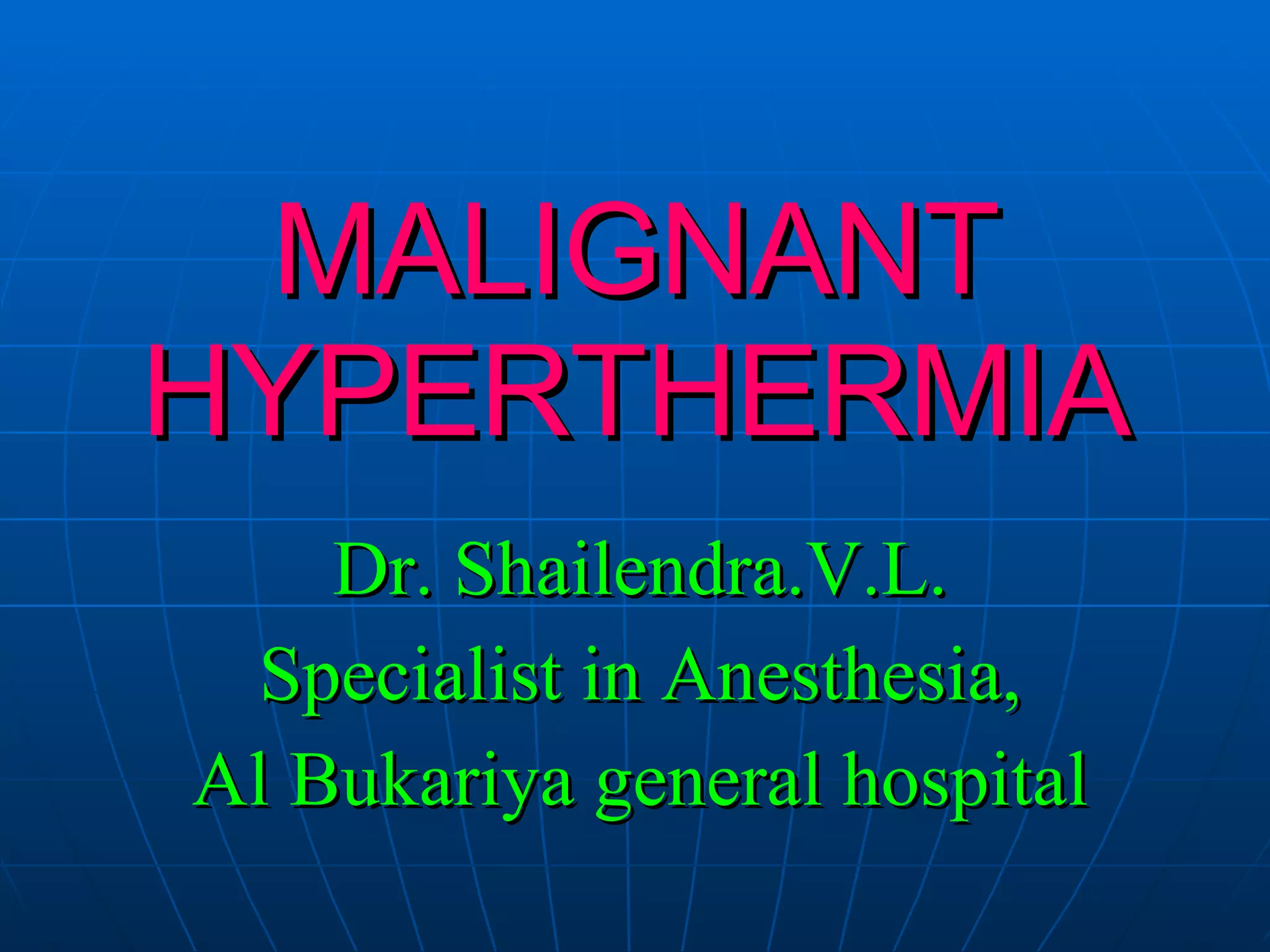Malignant Hyperthermia PPT