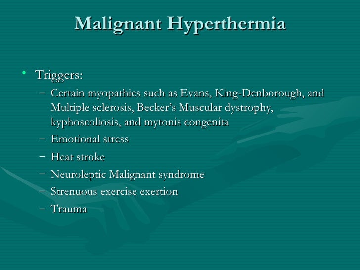 Malignant Hyperthermia