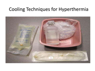 Cooling Techniques for Hyperthermia
 