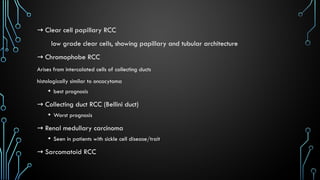 Bellini Rcc malignant renal lesions.pptx about common malignant tumors of kidney | PPTX