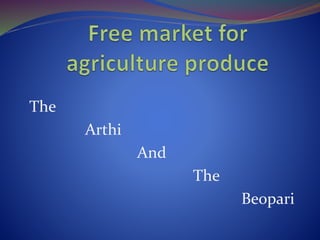 The
Arthi
And
The
Beopari
 