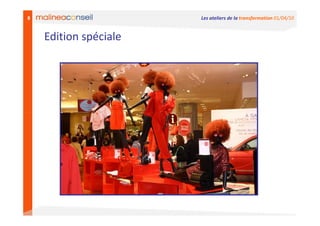 8                      Les ateliers de la transformation 01/04/10


    Edition spéciale
 