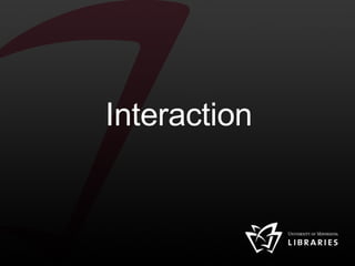Interaction 