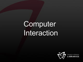 Computer Interaction 