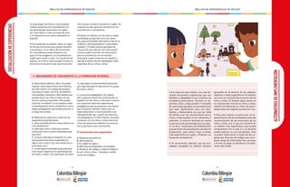 - 64 - - 65 -
MALLAS DE APRENDIZAJE DE INGLÉS MALLAS DE APRENDIZAJE DE INGLÉS
En esta etapa, los niños y niñas pueden
realizar proyectos de consolidación con
los aprendizajes alcanzados en inglés,
así como llevar a cabo procesos de auto
y co-evaluación que serán realizados en
español.
• Con ayuda de sus padres, llevar un regis-
tro de las emociones que sienten durante
una semana, en un diario de emociones.
El o la profesora puede preparar una
guía con las imágenes y el vocabulario en
inglés para enviar a casa. Con ayuda de los
padres, los niños y niñas pueden ilustrar la
emoción y la situación que causó esa emo-
ción y poner al lado el nombre en inglés. Se
sugiere que sea opcional compartirla con
su profesora o compañeros.
• Evaluar el módulo con los niños y niñas
haciéndoles preguntas como por ejem-
plo:¿Qué actividades disfrutaron más en el
módulo? ¿Qué aprendieron? ¿Qué deben
repasar? ¿Pueden darme ejemplos de
situaciones que afectan mis emociones?
¿Cómo puedo controlar mis emociones
para la convivencia con los demás?
Esta parte sugiere hacerse en español y
apunta al desarrollo de habilidades meta-
cognitivas de los niños y niñas.
• MECANISMOS DE SEGUIMIENTO A LA FORMACIÓN INTEGRAL
a. Observación abierta y libre: Se puede
realizar sobre todo al inicio del módulo y
de cada sesión, en la etapa de prepara-
ción para la tarea, con el fin de detectar
necesidades, intereses y dificultades que
puedan tener los niños y niñas con los
temas y tareas propuestas. Esto puede
informar al maestro o a la maestra sobre
el planteamiento de los ambientes y estra-
tegias pedagógicas que pueda proponer a
lo largo de la tarea.
b. Observación selectiva a través de las
siguientes preguntas base:
• ¿Qué variedad de emociones observo en
mis estudiantes?
• ¿Hay algún niño o niña que muestre
emociones más o menos evidentemente
que otro?
• ¿Conozco de alguna situación en casa
que genere emociones especiales en
algún niño o niña? (e.g. nacimiento de un
hermanito, etc.)
• ¿Hubo alguna actividad propuesta que
tuvo mayor impacto en el aprendizaje de
los niños y niñas? ¿Por qué pudo ser esto?
• ¿Hay algún comportamiento particular
que haya llamado mi atención en mi grupo
de niños y niñas?
c. La escucha pedagógica: Se sugiere
abrir espacios diarios de conversación en
español con los niños y niñas para conocer
sus opiniones sobre las experiencias
pedagógicas que se proponen y los temas
que se quieren abordar. Sobre todo, es
importante hacer un acercamiento a los
indicadores del Ser, a partir de esta escu-
cha pedagógica. En este módulo, se puede
conversar con los niños y niñas acerca de
cómo las situaciones afectan sus emocio-
nes y qué hacer para controlarlas.
• Instrumentos para seguimiento
a. Registros anecdóticos
b. Observadores
c. El cuaderno viajero
d. Álbumes de fotografías comentadas
e. Muestras de trabajo y material elabora-
do por niños y niñas - Carpetas o exhibi-
ciones de trabajos
SOCIALIZACIÓNDEEXPERIENCIAS
• A lo largo de este módulo, los y las do-
centes encuentran sugerencias que son
flexibles y adaptables a sus contextos de
enseñanza particulares. Durante su de-
sarrollo, ellos y ellas pueden ir tomando
de cada etapa aquellas recomendaciones
que sean significativas para sus estu-
diantes y descartando las que por falta
de tiempo o por las características de los
niños y niñas puedan no ser relevantes o
realistas. Lo anterior teniendo en cuenta
la secuencia de aprendizaje que se sugie-
re, es decir, realizando una ambientación
que permita a los estudiantes una fase de
preparación, para entrar luego a tareas
más específicas en inglés, y finalizar con
tareas de socialización.
• Se recomienda, además, que las acti-
vidades escogidas se realicen siempre
pensando en el alcance de los saberes,
objetivos y meta sugeridos en el módulo,
así como en el desarrollo evolutivo de los
niños y niñas. El énfasis sigue siendo en
la comprensión oral de los niños y niñas,
todavía considerando su ritmo de apren-
dizaje antes de exigirles producción oral.
• Para este módulo, en particular, la im-
plementación de las actividades parte del
reconocimiento de las emociones de los
niños y niñas, por lo que se convierte en
un módulo muy significativo y que puede
enriquecerse con lo que el o la docente
pueda explorar en sus estudiantes. Esto
se podrá materializar a través de las su-
gerencias diversas de trabajo que incor-
poran áreas de motricidad fina y gruesa,
y el arte, el juego, la literatura y la explo-
ración del medio.
ALTERNATIVASDEIMPLEMENTACIÓN
 