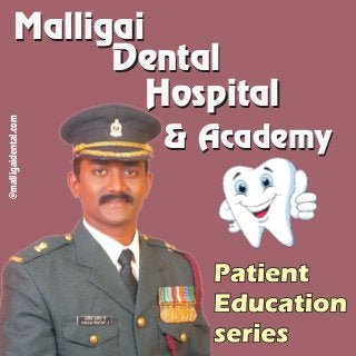 @malligaidental.com
MalligaiMalligai
DentalDental
HospitalHospital
& Academy& Academy
 