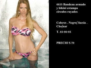6035 Bandeau armado y bikini estampa circulos rayados Colores . Negro/ fucsia . Cho/nar  T. 85-90-95 PRECIO $ 79 
