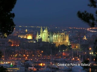 Catedral de Palma de Mallorca 