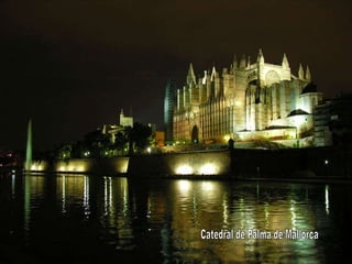 Catedral de Palma de Mallorca 