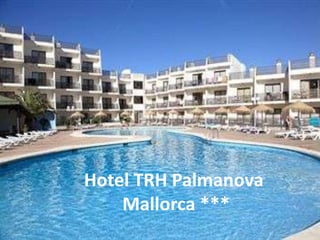 Hotel TRH Palmanova
    Mallorca ***
 