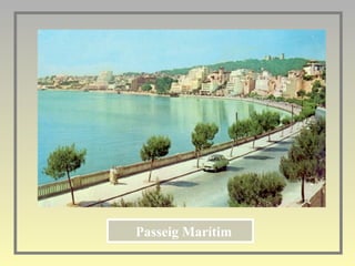 Passeig Marítim  