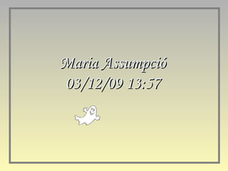 Maria Assumpció 07/06/09   12:13 