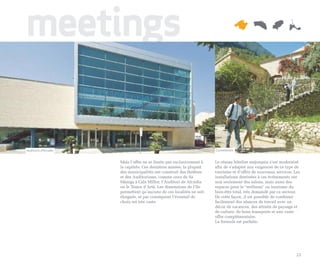 meetings

Auditoire d’Alcúdia                                                   Conventions


                      Mais l’offre ne se limite pas exclusivement à   Le réseau hôtelier majorquin s’est modernisé
                      la capitale. Ces dernières années, la plupart   afin de s’adapter aux exigences de ce type de
                      des municipalités ont construit des théâtres    tourisme et d’offrir de nouveaux services. Les
                      et des Auditoriums, comme ceux de Sa            installations destinées à ces événements ont
                      Màniga à Cala Millor, l’Auditori de Alcúdia     non seulement des salons, mais aussi des
                      ou le Teatre d’Artà. Les dimensions de l’île    espaces pour le "wellness" ou tourisme du
                      permettent qu’aucune de ces localités ne soit   bien-être total, très demandé par ce secteur.
                      éloignée, et par conséquent l’éventail de       De cette façon, il est possible de combiner
                      choix est très vaste.                           facilement des séances de travail avec un
                                                                      décor de vacances, des attraits de paysage et
                                                                      de culture, de bons transports et une vaste
                                                                      offre complémentaire.
                                                                      La formule est parfaite.




                                                                                                                  23
 