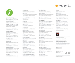 OIT Santa Ponça                               OIT Platja de Muro*                            OIT s'Illot
                                         Puig de Galatzó, s/n. 07180 Calvià            Av. S'Albufera, 33. 07440 Muro                 Sipions, s/n. 07680 Manacor
                                         Tel: 971 691 712 - Fax: 971 694 137           Tel: 971 891 013 - Fax: 971 894 000            Tel: 971 812 118

                                         OIT Andratx*                                  OIT Can Picafort                               OIT Cala Ferrera
                                         Av. de la Cúria (Ajuntament). 07150 Andratx   Plaça Gabriel Roca, 6. 07458 Santa Margalida   Av. Cala d’Or, 4. 07669 Felanitx
                                         Tel: 971 628 019 - Fax: 971 628 019           Tel: 971 850 310 - Fax: 971 851 836            Tel: 971 659 760 - Fax: 971 659 760

                                         OIT Port d’Andratx                            OIT Artà*                                      OIT Portocolom*
OIT MALLORCA (CdM)*                      Av. Mateo Bosch (Edifici de la Llonja).       Costa i Llobera, 7. 07570 Artà                 Av. Cala Marçal, 15. 07670 Felanitx
Plaça de la Reina, 2. 07012 Palma        07157 Andratx                                 Tel: 971 836 981 - Fax: 971 836 981            Tel: 971 826 084 - Fax: 971 825 762
Tel: 971 173 990 - Fax: 971 173 994      Tel: 971 671 300
                                                                                       OIT Capdepera*                                 OIT Cala d'Or*
OIT AEROPORT (CdM)*                      OIT Sant Elm                                  Es Pla d'en Cosset, 2. 07580 Capdepera         Perico Pomar, 10. 07660 Santanyí
Aeroport, Palma. 07000                   Av. Jaume I, 28. 07159 Andratx                Tel: 971 556 479 - Fax: 971 556 479            Tel: 971 657 463 - Fax: 971 648 029
Tel: 971 789 556 - Fax: 971 789 267      Tel: 971 239 205
                                                                                       OIT Cala Ratjada*                              OIT Colònia de Sant Jordi*
OIT PORT - Moll de Paraires - (CdM)*     OITCamp de Mar                                Capdepera, Vía Mallorca. 36. 07590 Capdepera   Gabriel Roca, s/n. 07638 Ses Salines
Estació Marítima nº 2. 07012 Palma       Av. de la Platja. 07160 Andratx               Tel: 971 819467 - Fax: 971 565 256             Tel: 971 656 073 - Fax: 971 656 447
Tel: 608 173 307 ext.68044
                                         OIT Valldemossa*                              OIT Cala Bona                                  OIT s'Arenal
OIT Palma*                               Av. de Palma, 7. 07170 Valldemossa            Passeig del Moll, s/n. 07559 Son Servera       Terral , 23. 07600 Llucmajor
Passeig del Born, 27. 07001 Palma        Tel: 971 612 019 - Fax: 972 612 019           Tel: 971 813 912                               Tel: 971 669 162 - Fax: 971 662672
Tel: 902 102 365 - Fax: 902 102 365
                                         OIT Port de Sóller                            OIT Son Servera*                               * Ouverte toute l'année
OIT Palma Rentadors*                     Canonge Oliver, 10. 07108 Sóller              Plaça Abeurador, 3. 07550 Son Servera
Av. Argentina, 1. 07013 Palma            Tel: 971 633 042 - Fax: 971633 042            Tel: 971 567 002 ext.1035
Tel: 902 102 365 - Fax: 902 102 365
                                         OIT Sóller*                                   OIT Cala Millor*
OIT Palma*                               Pça. Espanya,15. 07100 Sóller                 Passeig Marítim s/n. 07560 Son Servera
Parc de les Estacions, 07002 Palma       Tel: 971 638 008 - Fax: 971 638 009           Tel: 971 585 864 - Fax: 971 585 864
Tel: 902 102 365 - Fax: 902 102 365                                                                                                   Edité par: IBATUR, Institut Balear de Turisme, Conselleria de
                                         OIT Cala Sant Vicenç                          OIT Cala Millor*                               Turisme, Govern de les Illes Balears
OIT Platja de Palma*                     Plaça Cala Sant Vicenç. 07469 Pollença        Badia de Llevant, 2. 07560 Sant Llorenç
                                                                                                                                      Coordination: Dpto. de publicidad IBATUR
Plaça Meravelles, s/n. 07610 Palma       Tel: 971 533 264 - Fax:971 866 746            Tel: 971 585 409
Tel: 902 102 365                                                                                                                      Collaboration : Fundación Mallorca Turismo
                                         OIT Pollença*                                 OIT Sa Coma
Palma Virtual*                           Sant Domingo, 17. 07460 Pollença              Av. Les Palmeres s/n. 07687 Sant Llorenç       Concepto, conception et mise en page : dcp3.es

Tel: 902 102 365 - Fax: 902 102 365      Tel: 971 535 077 - Fax: 971 531 154           Tel: 971 810 892                               Photographies : © Sebastià Adrover, Mateu Bennàssar,
                                                                                                                                      Jaume Capellà, Jordi Escandell, Giorgio Gatti, Caty Grunfeld,
OIT Illetes                              OIT Port de Pollença*                         OIT s'Illot                                    Eduardo Miralles, Carles Raurich, Javi Saguillo, Klaus Siepmann,
                                                                                                                                      Agustí Torres, Archivo fotográfico de Ibatur.
Passeig de Illetes, 4. 07181 Calvià      Passeig Saralegui, s/n. 07470 Pollença        Llevant, 7. 07687 Sant Llorenç
Tel: 971 402 739- Fax: 971 402 739       Tel: 971 865 467 - Fax: 971 866 746           Tel: 971 810 699                               Photo couverture : Platja des Francès

OIT Magaluf (Central)*                   OIT Alcúdia*                                  OIT Cales de Mallorca                          Textes: © Carlos Garrido

Av. Pere Vaquer Ramis, 1. 07181 Calvià   Major, 17. 07400 Alcúdia                      Passeig de Manacor. 07689 Manacor              Traductions: María Vidal
Tel: 971 131 126 - Fax: 971 131 188      Tel: 971 897 113 - Fax: 971 548401            Tel: 971 834 144 - Fax: 971 849 105
                                                                                                                                      Impression: Gráficas Planisi
OIT Palmanova*                           OIT Port d’Alcúdia-Ciutat Blanca              OIT Manacor*                                   Dépôt légal: PM - 0000 - 2010
Passeig de la Mar, 13. 07181 Calvià      Ctra. Artà, 68. 07400 Alcúdia                 Plaça Ramón Llull s/n. 07500 Manacor
Tel: 971 682 365 - Fax: 971 682 365      Tel:971 892 615 - Fax: 971 892 615            Tel: 971 847 241                               Edition: avril 2010

                                                                                                                                      Impression sur papier Creator Star.
OIT Peguera*                             OIT Port d'Alcúdia-Passeig Marítim            OIT Porto Cristo*
Ratolí, 1. 07160 Calvià                  Passeig Marítim, s/n. 07400 Alcúdia           Moll, s/n. 07680 Manacor                       Au cas où vous consideriez que ce formulaire est améliorable,
Tel: 971 687 083 - Fax: 971 685 468      Tel: 971 547 257 - Fax: 971 547 257           Tel: 971 815 103                               s'il vous plaît aidez-nous en envoyant vos suggestions à:
                                                                                                                                      publi@ibatur.caib.es. Merci.
 