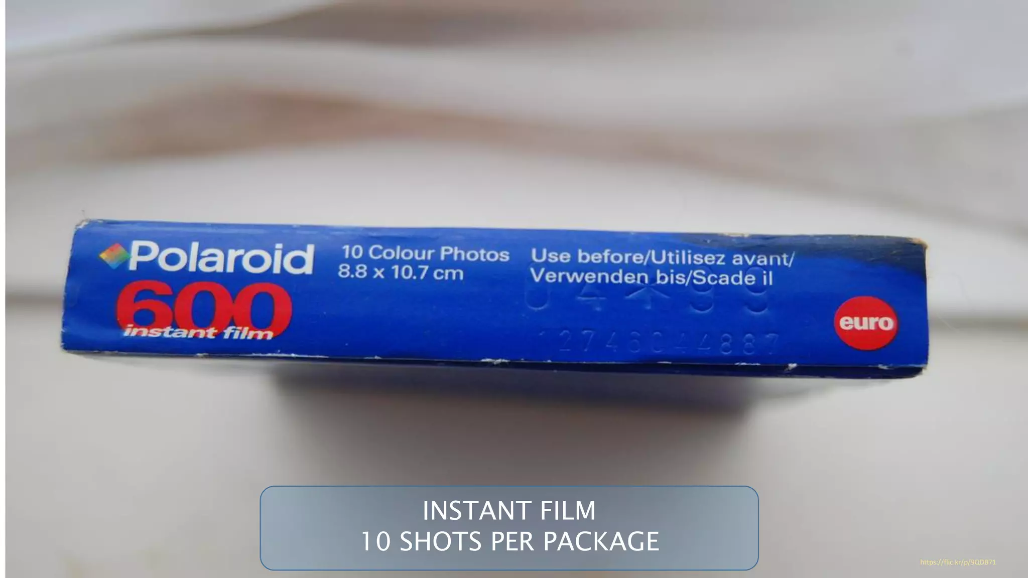 https://flic.kr/p/9QDB71
INSTANT FILM
10 SHOTS PER PACKAGE
 