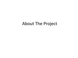 About The Project
 