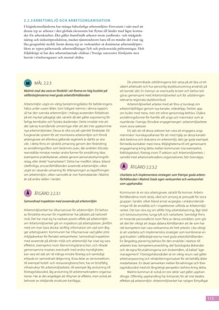 2.2.3	Arbetsmiljö och arbetsorganisation
I höginkomstländerna har många hälsofarliga arbetsmiljöer försvunnit i takt med att
denna typ av arbeten i den globala ekonomin har flyttas till länder med lägre kostna-
der för arbetskraften. Det gäller framförallt arbeten inom jordbruks- och trädgårds-
näring och industriproduktion, medan tjänstesektorn bara till en mindre del visat sig
lika geografiskt mobil. Inom denna typ av verksamhet så dominerar arbetsmiljöpro-
blem av typen påfrestande arbetsställningar/lyft och psykosociala påfrestningar. Helt
följdriktigt så har den arbetsrelaterade ohälsan i Sverige successivt förskjutits mot
besvär i rörelseorganen och mental ohälsa.




 M      mål 2.2.3                                                             De yrkesinriktade utbildningarna bör satsa på att lära ut ett
                                                                        säkert arbetssätt och hur personlig skyddsutrustning används på
Malmö stad ska vara en förebild i att förena en hög kvalitet på         ett korrekt sätt. En översyn av eventuella brister och behov bör
välfärdstjänsterna med goda arbetsförhållanden                          göras gemensamt med Arbetsmiljöverket och för utbildningen
                                                                        relevanta regionala skyddsombud.
Arbetsmiljön utgör en viktig bestämningsfaktor för befolkningens              Arbetsmiljöverket arbetar med att föra ut kunskap om
hälsa under vuxen ålder. Som tidigare nämnts i denna rapport,           arbetsmiljöfrågor genom nya kanaler, videoklipp, Twitter, app
så har den svenska arbetsmiljön i många avseenden förbättrats           om buller med mera, men ett större genomslag behövs. Osäkra
på ett mycket påtagligt sätt, särskilt då det gäller exponering för     anställningsformer för framför allt unga och människor som är
farliga kemikalier och fysiska skaderisker. Detta innebär inte att      nyanlända i Sverige, försvårar engagemanget i arbetsmiljöarbete
det saknas kvarstående utmaningar eller att det inte uppkommer          inom stora sektorer.
nya arbetsmiljörisker. Dessa är ofta socialt ojämlikt fördelade. Ett          Ett sätt att nå dessa sektorer kan vara att engagera unga
fungerande system för att monitorera arbetsmiljön och förmå             människor i kunskapsallianser för att med hjälp av dessa kanaler
arbetsgivare att efterleva gällande regelverk är därför av stor         dels beskriva och diskutera sin arbetsmiljö, dels ge goda exempel,
vikt. I detta finns en särskild utmaning genom den förändring           förmedla kontakter med mera. Möjligheterna till ett gemensamt
av anställningsvillkor som beskrivits ovan, där andelen tillsvida-      engagemang kring detta mellan kommunen (via exempelvis
reanställda minskar medan andra former för anställning ökar,            folkhögskolor), företag inom IT-sektorn och Arbetsmiljöverket, i
exempelvis praktikplatser, arbete genom personaluthyrningsfö-           samråd med arbetsmarknadens organisationer, bör övervägas.
retag, eller direkt ”svartarbeten”. Detta har medfört oklara, ibland
obefintliga, ansvarsförhållanden avseende arbetsmiljön, vilket           Å      åtgärd 2.2.3.2
utgör en växande utmaning för tillämpningen av lagstiftningen
om arbetsmiljön, vilken sannolikt är mer framträdande i Malmö           Utarbeta och implementera strategier som främjar goda arbets-
än på andra ställen i landet.                                           förhållanden i Malmö Stads egen verksamhet och verksamhet
                                                                        som upphandlas

 Å      åtgärd 2.2.3.1                                                  Kommunen är en stor arbetsgivare, särskilt för kvinnor. Arbets-
                                                                        förhållandena inom skola, vård och omsorg är pressade för stora
Samordnad inspektion med avseende på arbetsmiljön                       grupper i landet, vilket bland annat avspeglas i enkätundersök-
                                                                        ningar till de anställda och i inspektioner utförda av Arbetsmiljö-
Arbetsmiljöverket har tillsynsansvar för arbetsmiljön. Ett behov        verket. Det kan röra sig om alltför hög arbetsbelastning, lågt stöd
av förstärkta resurser för inspektioner har påta­ats på nationell
                                                  l                     och beslutsutrymme, tunga lyft och nattarbete. Samtidigt finns
nivå. Det har visat sig ha starkare positiv effekt på arbetsmiljön      en hotande personal­ rist inom flera av dessa områden, som gör
                                                                                                 b
om Arbetsmiljöverket gör en ins­ ektion på arbetsplatsen, jämfört
                                   p                                    att det blir viktigt att skapa sådana förhållanden att de som har
med om man bara skick­ r skriftlig information om vad som ålig-
                          a                                             rätt kompetens kan vara verksamma ett helt yrkesliv. Lika viktigt
ger arbetsgivaren. Kommunen har tillsynsansvar vad gäller yttre         är att utarbeta och implementera strategier som kombinerar en
miljöpåver­ an för flertalet verksamheter. Samordnad inspektion
            k                                                           god kvalitet i välfärdstjänsterna med goda arbetsförhållanden.
med avseende på allmän miljö och arbetsmiljö har visat sig vara         En långsiktig planering behövs för den enskilde i relation till
effektivt, exempelvis inom återvinningsbranschen, och riktade           arbetets krav, kom­ etensutveckling, det fysiologiska åldrandet
                                                                                             p
gemensamma insatser, eventuellt med andra myndigheter,                  och de egna förutsättningarna och önskemålen, så kallad ”age-
kan vara ett sätt att nå många mindre företag och samtidigt             manage­ ent”. Företagshälsovården är en viktig resurs vad gäller
                                                                                 m
erbjuda en samordnad rådgivning. Vissa delar av servicesektorn,         arbetsanpassning och rehabiliteringsinsatser för att behålla äldre
till exempel hotell- och restaurangbranschen, har en bristfällig        medarbetare. En ökad samverkan mellan förvaltnin­ ar och före-
                                                                                                                              g
infrastruktur för arbetsmiljöarbete, till exempel låg anslutning till   tagshälsovård med ett långsiktigt perspektiv behövs kring detta.
företagshälsovård, låg anslutning till arbetsmarknadens organisa-             Malmö kommun är också en stor aktör vad gäller upphan-
tioner. Här är det angeläget att tillsynen är effektiv, men också att   dlingar. Offentlig upphandling har kritiserats för att inte beakta
behovet av stödjande strukturer kartläggs.                              effekter på arbetsmiljön. Arbetsmiljöver­ et har nyligen förtydligat
                                                                                                                  k




                                                                                                                                           113
 