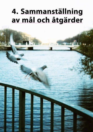 4.	Sammanställning
av mål och åtgärder
 
