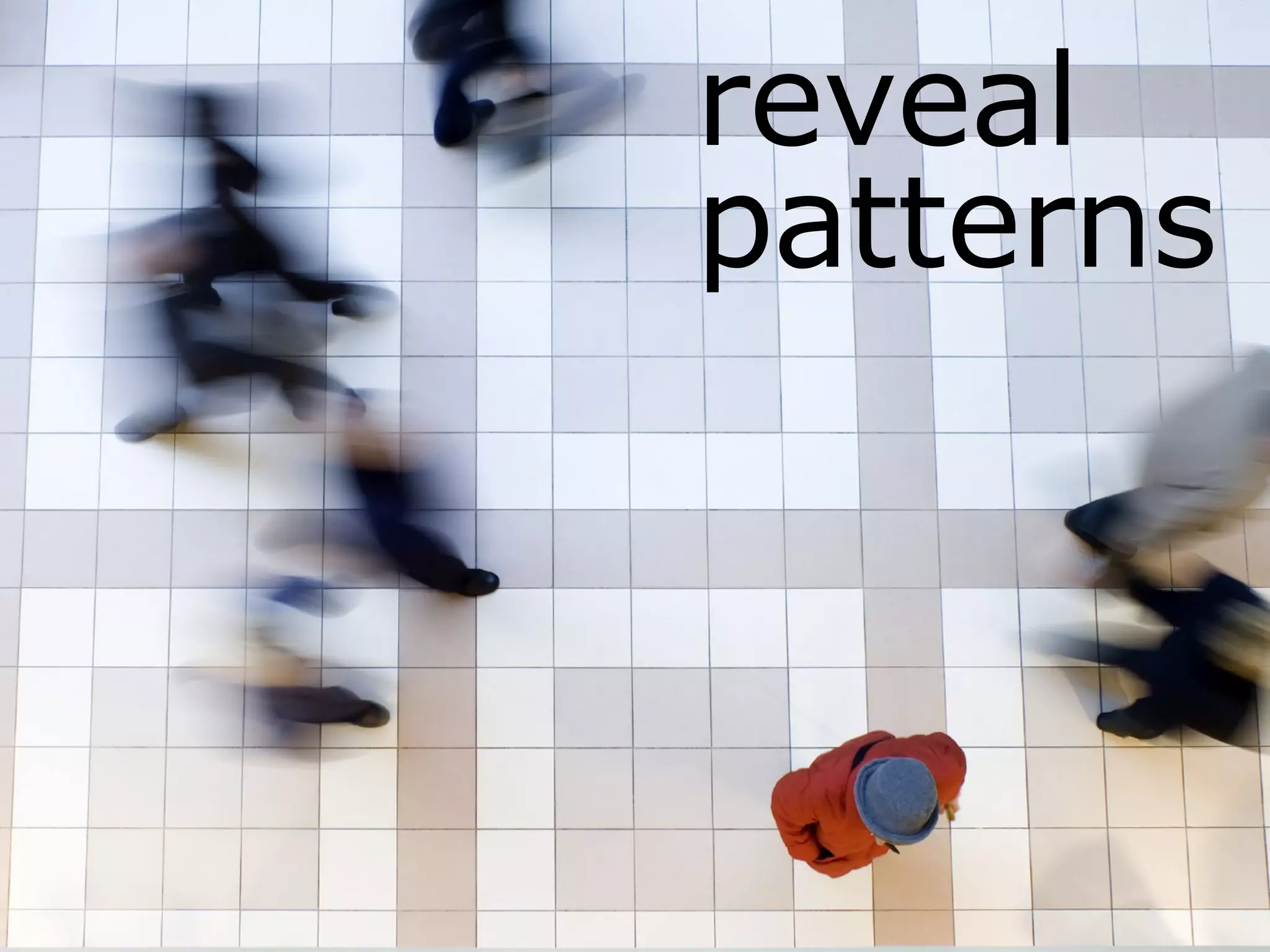 reveal patterns 