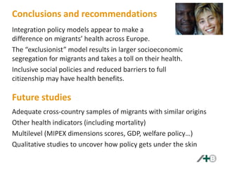 Do different immigrant integration policies impact on migrants’ health? A test with a European general population survey