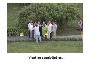Vieni jau sapulcējušies...
 