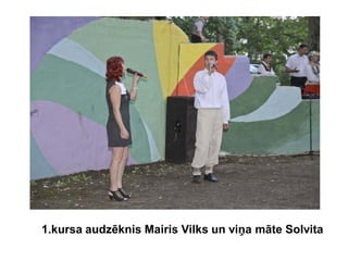 1.kursa audzēknis Mairis Vilks un viņa māte Solvita
 