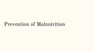 Prevention of Malnutrition
 