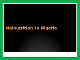 Malnutrition In Nigeria 