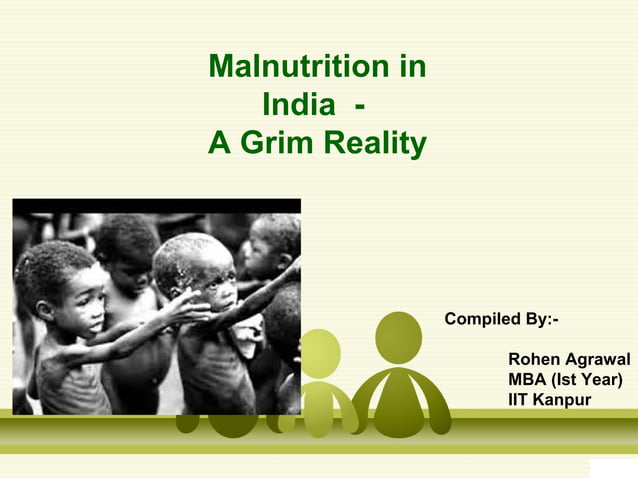 Malnutrition in India-Background and solutions proposed | PPT