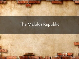 The Malolos Republic
 