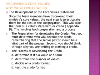 Malphurs chapter 6. disccovering core values. why we do what we do rev ...