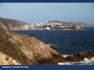 Malpica, A Costa