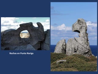 Rochas en Punta Nariga
 