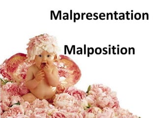 MalpresentationMalposition 