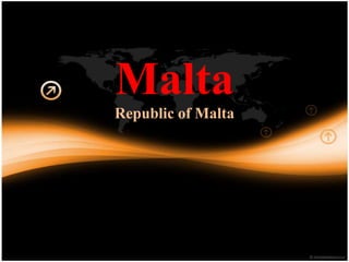 Malta
Republic of Malta
 